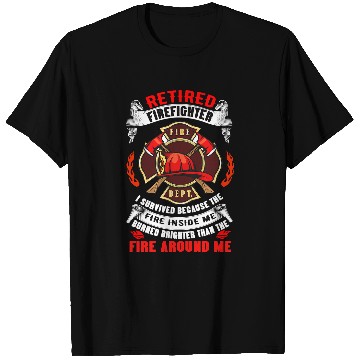 Discover Fireman Firefighter Retired Firefighter fires Around Me Fireman Retirement 16 Firemen T-Shirts