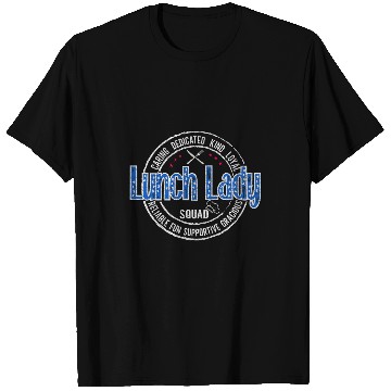 Discover Lunch Lady Squad Cafeteria Worker School Lunch Lady Gifts T-Shirts