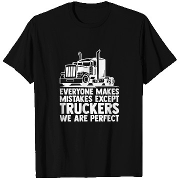 Discover Trucker Big Rig SemiTrailer Truck Driver Funny Trucker 33 T-Shirts