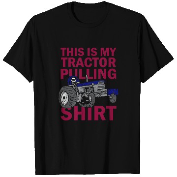 Discover Tractor driving This Is My Tractor Pulling T-Shirts