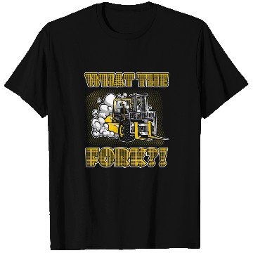 Discover Forklift Operator What The Fork Forklift Driver T-Shirts