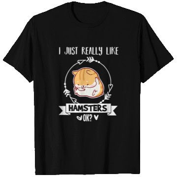 Discover Cute Hamster Gift Really Love My Hamster T-Shirts