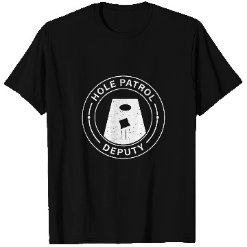 Discover Funny Hole Patrol Deputy Cornhole Referee For Cornhole Lover T-Shirts
