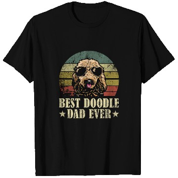 Discover Goldendoodle bests Doodle Dad Ever Doodle Dog T-Shirts