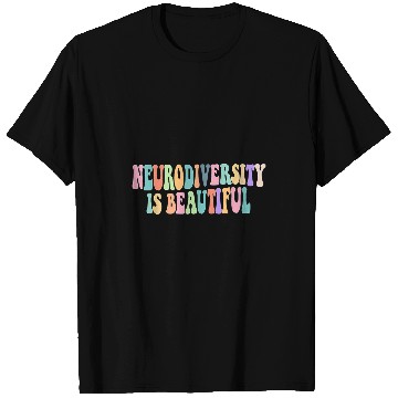 Discover Autism Neurodiversity Is Beautiful Neurodiverse T-Shirts