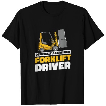 Discover Forklifter Cool Logistics Certified Forklift Operator T-Shirts