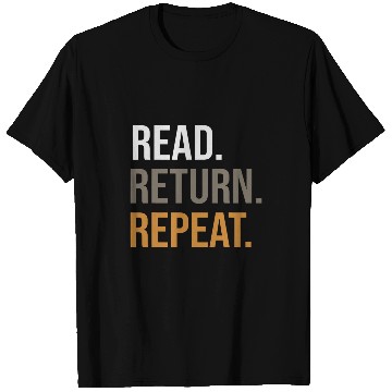 Discover Book Lover Read Return Repeat Reading Teacher T-Shirts