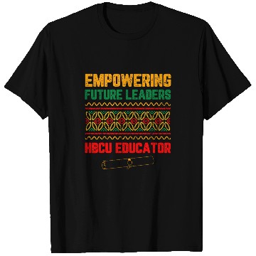 Discover HBCU Education For HBCU Student HBCU Alumni Black History 3 T-Shirts