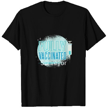 Discover Ive Been Vaccinated Surveyor T-Shirts