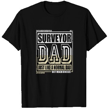 Discover Like A Normal Dad Father Surveyor T-Shirts
