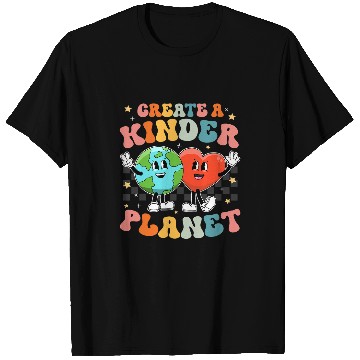 Discover Create a Kinder Planet Be Kind Unity Day Earth Day Kindness T-Shirts