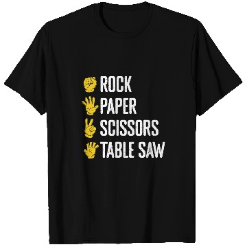 Discover Rock Paper Scissors Table Saw Funny Woodworker Carpenter T-Shirts