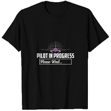 Discover Pilot In Progress Please Wait Airline Aviation T-Shirts