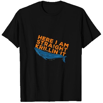 Discover Here I Am Straight Krillin It Fun Art Matching Saying Slogan T-Shirts