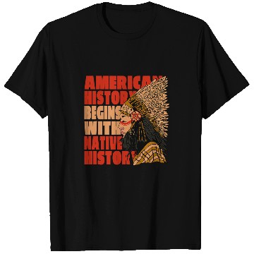 Discover American History Native American History T-Shirts