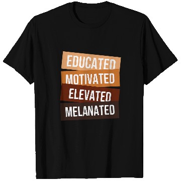 Discover Afrocentric Black Pride Educated Motivated Elevated 1 T-Shirts