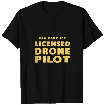 Discover FAA Part 107 Licensed Drone Pilot T-Shirts