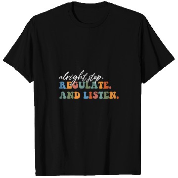 Discover Alright Stop Regulate And Listen School Counselor Therapist 9 T-Shirts
