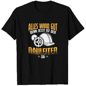Discover Builder Ist Da Bauherr Builder Construction Worker Construction Site T-Shirts