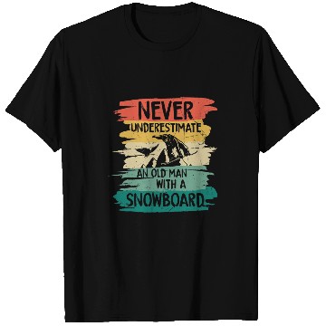 Discover Skiing Ski Snowboarding Never Underestimate an Old Man with a Snowboard 2 T-Shirts