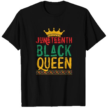 Discover African American Juneteenth Black Queen 1 T-Shirts
