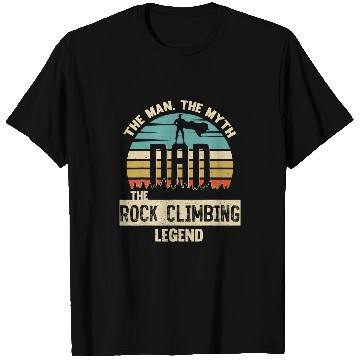Discover Climbing Climber Man Myth Legend Dad Rock Climbing Climb T-Shirts