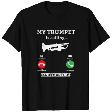 Discover Trumpet Lover funny phone calls theme T-Shirts