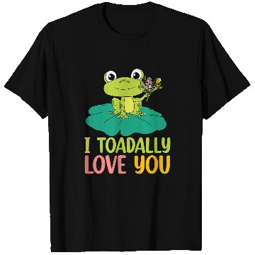 Discover I Toadally Love You T-Shirts