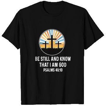 Discover Psalm 4610 46 10 God Jesus Religious Quote Christian T-Shirts