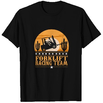Discover Forklift racing team Forklift Driver T-Shirts