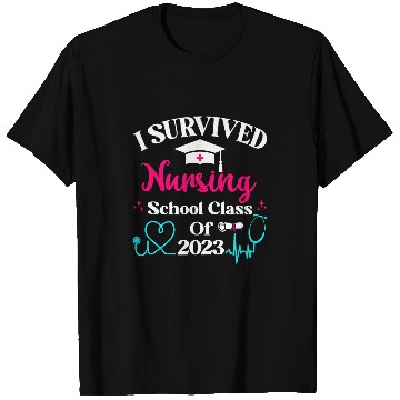 Discover I Survived Nursing School Class Of Graduation nurses T-Shirts