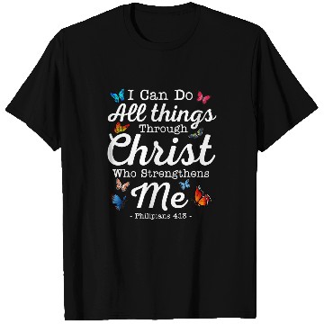 Discover I Can Do All Things Through Christ Religious Believer312 T-Shirts