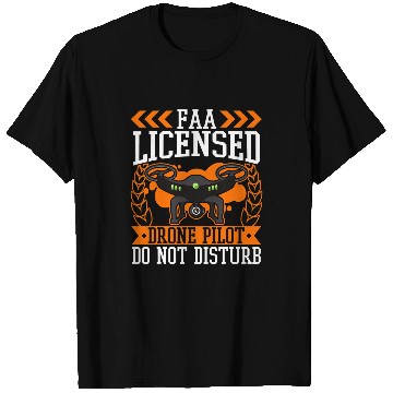 Discover FAA Licensed Drone Pilot T-Shirts