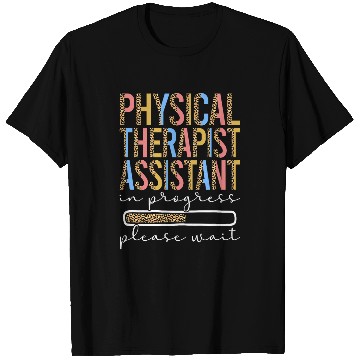 Discover Future Physical Therapist Assistant In Progress Leopard T-Shirts