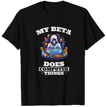 Discover My Beta Makes Computer Things Programmer 2 T-Shirts