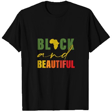 Discover Black And Beautiful Black History Apparel T-Shirts