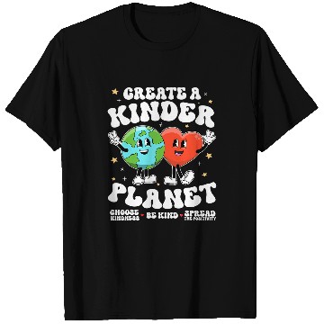 Discover Create Kinder Planet Teacher Kind Earth Unity Day Kindness T-Shirts