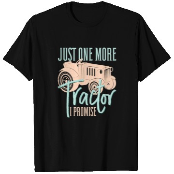 Discover Tractor driving Mens Funny Farming Just One More Tractor I Promise Arable T-Shirts