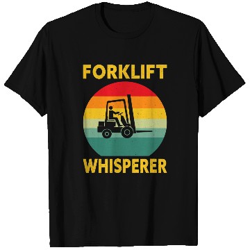 Discover Forklift Whisperer Funny Forklift Operator T-Shirts