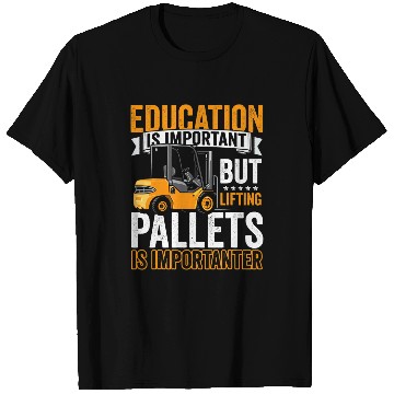 Discover Certified Forklift Operator Forklift Driver Quote Warehouse 3 T-Shirts