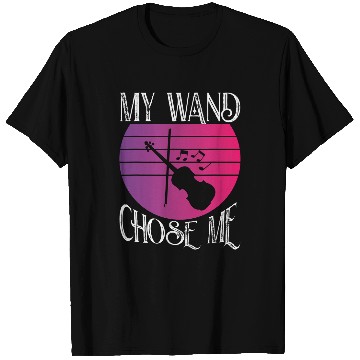 Discover Violin Lover My Wand Chose Me For Violinist 249 T-Shirts