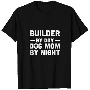 Discover Builder By Day Cat Mom By Night T-Shirts