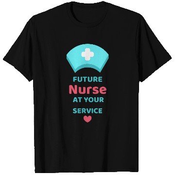 Discover Future nurses At Your Service Nursing Student Design T-Shirts