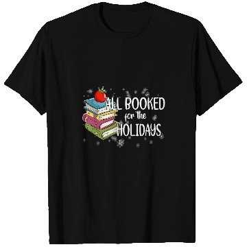 Discover Reading Book All Booked For The Holidays Christmas Librarian Bookworm Reader T-Shirts