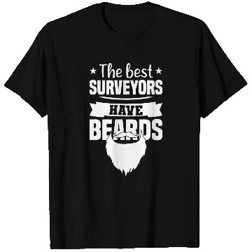 Discover funny gift for surveyor the bests surveyor have beards T-Shirts