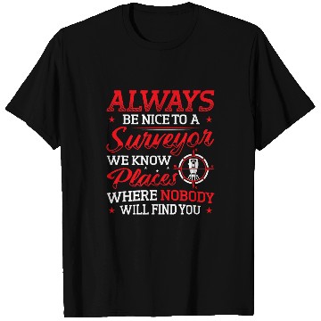 Discover Construction Industry Funny Saying Surveyor T-Shirts