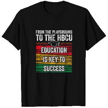 Discover HBCU Education For HBCU Student HBCU Alumni Black History 4 T-Shirts