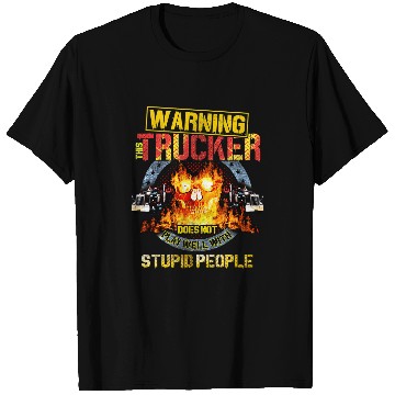 Discover Trucker Gifts Tractor Trailer 18 Wheeler Does Not Play Well T-Shirts