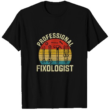 Discover Funny Handyman Professional Fixologist Tools Repairman T-Shirts