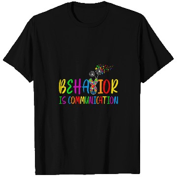 Discover Behavior Is Communication Special Education Teacher Autism 1 T-Shirts